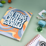 How To Stay Sane In This Crazy World