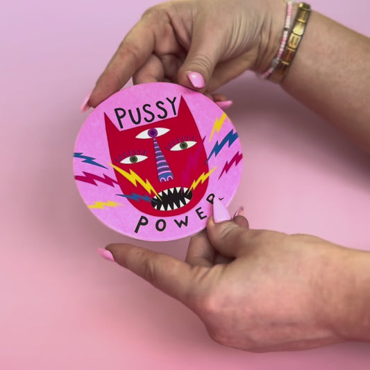 Coaster - Pussy Power