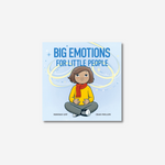 Big Emotions for Little People - Board Book